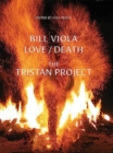 Bill Viola : Love/Death - The Tristan Project - Book
