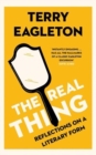 The Real Thing : Reflections on a Literary Form - Book