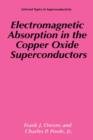 Electromagnetic Absorption in the Copper Oxide Superconductors - eBook