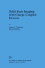 Solid-State Imaging with Charge-Coupled Devices - eBook