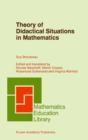 Theory of Didactical Situations in Mathematics : Didactique des Mathematiques, 1970-1990 - eBook