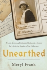 Unearthed : A Lost Actress, a Forbidden Book, and a Search for Life in the Shadow of the Holocaust - Book