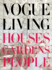 Vogue Living : Houses, Gardens, People - Book