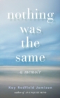 Nothing Was the Same - eBook