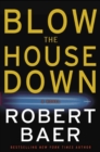 Blow the House Down - eBook