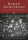 A Short History of Myth (Myths series) - eBook