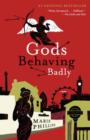 Gods Behaving Badly - eBook