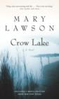 Crow Lake : A Novel - eBook