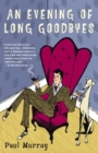 Evening of Long Goodbyes - eBook