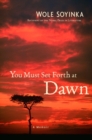 You Must Set Forth at Dawn - eBook