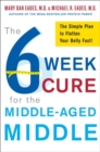 6-Week Cure for the Middle-Aged Middle - eBook