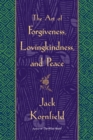 Art of Forgiveness, Lovingkindness, and Peace - eBook