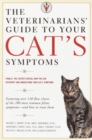 Veterinarians' Guide to Your Cat's Symptoms - eBook