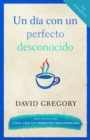 Un dia con un perfecto desconocido - eBook