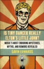 Is Tiny Dancer Really Elton's Little John? - eBook