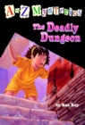 to Z Mysteries: The Deadly Dungeon - eBook
