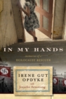 In My Hands: Memories of a Holocaust Rescuer - eBook