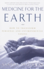 Medicine for the Earth - eBook