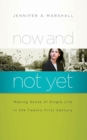 Now and Not Yet - eBook