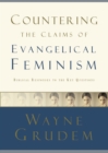 Countering the Claims of Evangelical Feminism - eBook