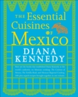 The Essential Cuisines of Mexico : A Cookbook - Book