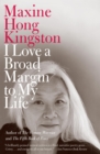 I Love a Broad Margin to My Life - eBook