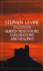 Guided Meditations, Explorations and Healings - eBook