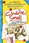 Charlie Small 4:The Daredevil Desperados of Destiny - eBook