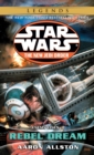 Rebel Dream: Star Wars Legends - eBook