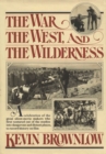 West, The War, and The Wilderness - eBook