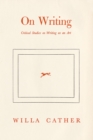 Willa Cather On Writing - eBook