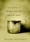 Ten Poems to Change Your Life Again and Again - eBook