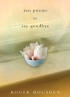 Ten Poems to Say Goodbye - eBook