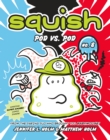 Squish #8: Pod vs. Pod : (A Graphic Novel) - Book