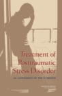 Treatment of Posttraumatic Stress Disorder : An Assessment of the Evidence - eBook