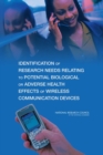 Identification of Research Needs Relating to Potential Biological or Adverse Health Effects of Wireless Communication Devices - eBook