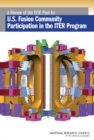 A Review of the DOE Plan for U.S. Fusion Community Participation in the ITER Program - eBook