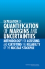 Evaluation of Quantification of Margins and Uncertainties Methodology for Assessing and Certifying the Reliability of the Nuclear Stockpile - eBook