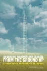 Observing Weather and Climate from the Ground Up : A Nationwide Network of Networks - eBook