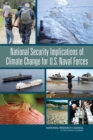 National Security Implications of Climate Change for U.S. Naval Forces - eBook