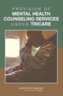 Provision of Mental Health Counseling Services Under TRICARE - eBook