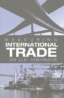 Measuring International Trade on U.S. Highways - eBook