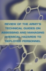 Review of the Army's Technical Guides on Assessing and Managing Chemical Hazards to Deployed Personnel - eBook