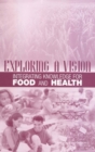 Exploring a Vision : Integrating Knowledge for Food and Health - eBook