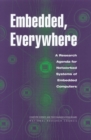 Embedded, Everywhere : A Research Agenda for Networked Systems of Embedded Computers - eBook