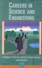 Careers in Science and Engineering : A Student Planning Guide to Grad School and Beyond - eBook