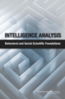 Intelligence Analysis : Behavioral and Social Scientific Foundations - eBook