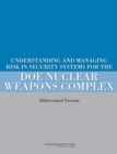 Understanding and Managing Risk in Security Systems for the DOE Nuclear Weapons Complex : (Abbreviated Version) - eBook
