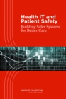 Health IT and Patient Safety : Building Safer Systems for Better Care - eBook