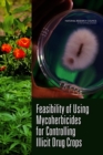 Feasibility of Using Mycoherbicides for Controlling Illicit Drug Crops - eBook